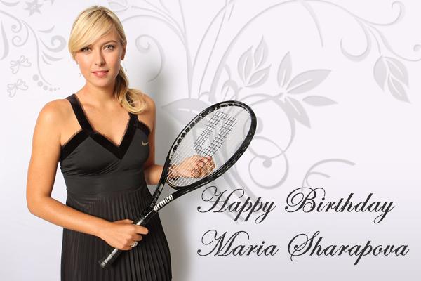 StrayDog wishes Maria Sharapova a Happy Birthday. 