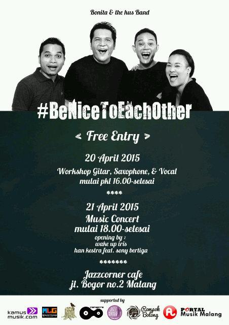 Next event guys kita ada Bonita and The Hus Band tgl 20-21 April at <a href="/JazzCornercafe/">Jazzcorner Malang</a> #BeNiceToEachOther
