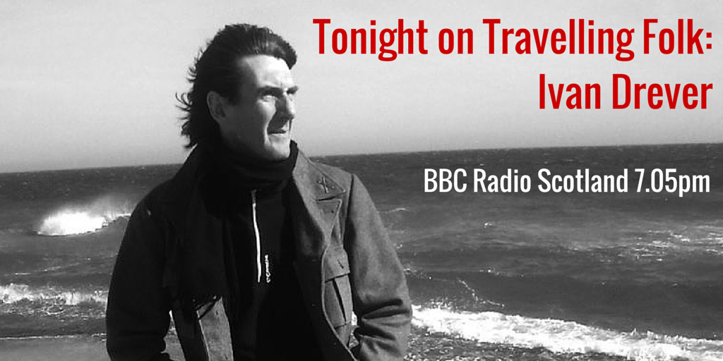 BBCRadioScot's tweet photo. Tune into Travelling Folk tonight to hear #IvanDrever talking to @BlazinBruce.
http://t.co/JxwTx3h5RB
#orkney http://t.co/U2rSjMZ0zO