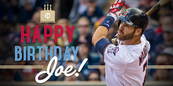 To wish Joe Mauer a Happy Birthday! 