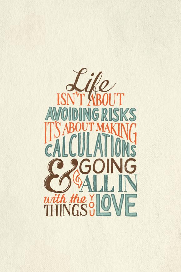 TheVisualTeam's tweet photo. With passion comes risk #TypographyTuesday #TheVisualTeam http://t.co/sxPKPCb0Cm
