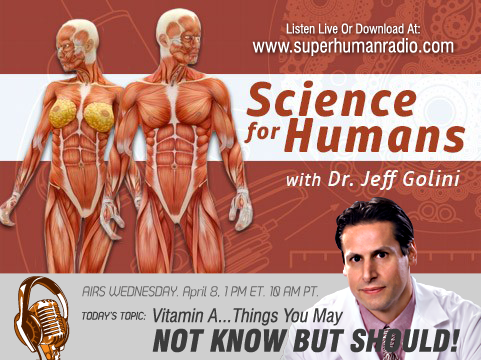 On tomorrow's "Science for Humans" w/ Jeff Golini listen to him discuss everything you need to know about vitamin A.