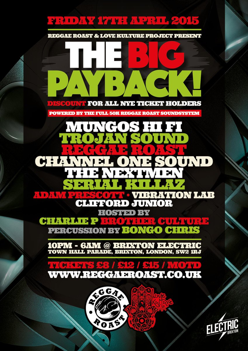 electricbrixton's tweet photo. Friday 17th @ReggaeRoast &amp; @LoveKulturePR present The Big Payback http://t.co/Q6Cfxjam6y @TicketWebUK #REGGAE http://t.co/AEKN2OthNw