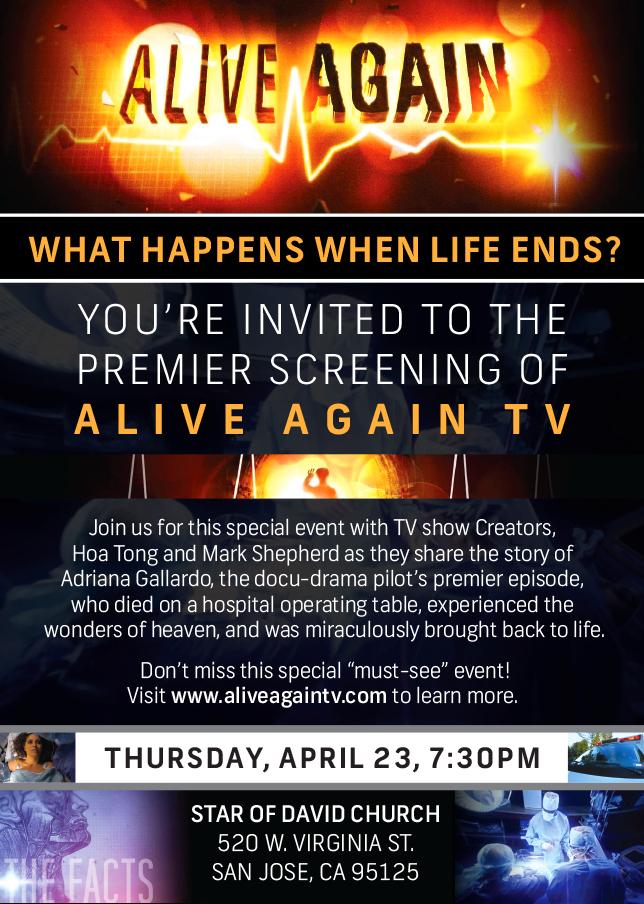 AliveAgainTV's tweet photo. Alive Again TV will host a pilot premier at #StarofDavid Church in San Jose, Thur, April 23 @7:30pm! #NDEs #heaven http://t.co/ylWSzlhUvo