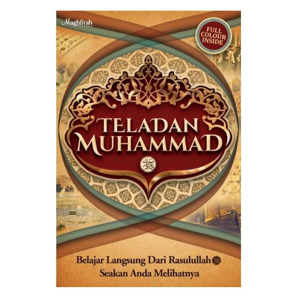 Teladan Muhammad-Belajar Langsung dr Rasulullah. Rp179.500.Full Color Lux. Pesan SMS 087783972256/ PIN: 5888161F