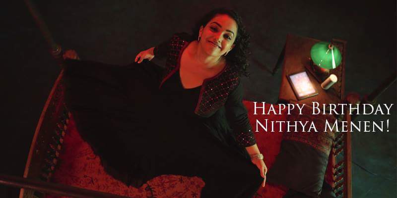 Wishing our Tara, Nithya Menen a very Happy Birthday! 