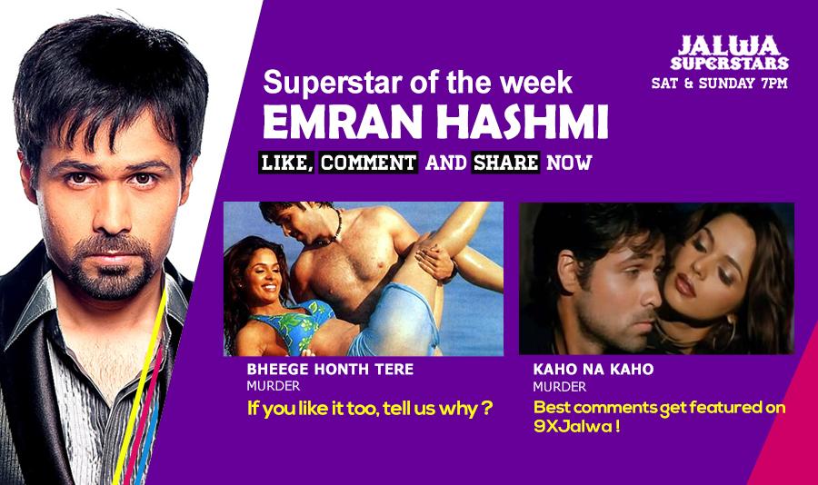 #JalwaSuperstar
Tell us why you like @emraanhashmi 's #KahoNaKaho & #BheegeHonthTere
Your comments will feature on TV