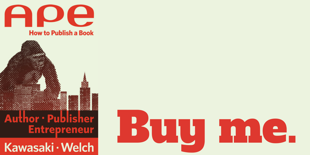 GuyKawasaki's tweet photo. For a limited time, #APEthebook is available for $.99 for U.S. only. http://t.co/mPSHS8spym #selfpublishing http://t.co/rdHgaCT9AP
