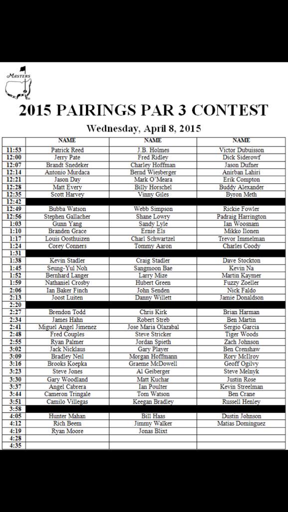 UpdatesMasters's tweet image. Here are the Par 3 tee times for the players this afternoon.. #Masters2015