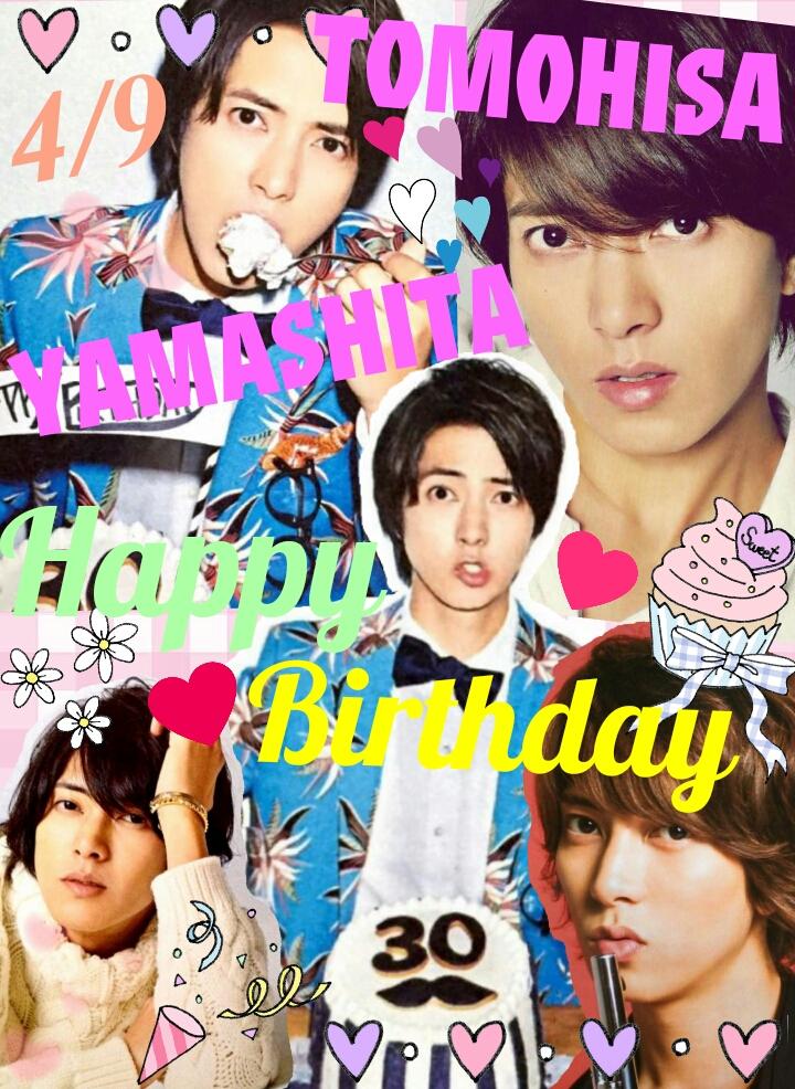  . .:*  Happy Birthday . .:*  4.9 TOMOHISA YAMASHITA - 30th -     20                  30                         