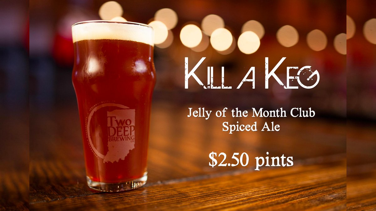 TwoDEEPBrewing's tweet photo. Let's finish the LAST keg of our JMC Spiced Ale with $2.50 pints! #HolyMalt #KillAKeg #INBeer http://t.co/Ji5F548Zfe http://t.co/1OOJg7jPGo