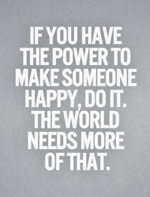 WhatIsSM's tweet photo. "If you have the #power to make someone #happy,do it.
The #world needs more of that." 
#selectivemutism #yourethecure http://t.co/F9cGS5x2Zb