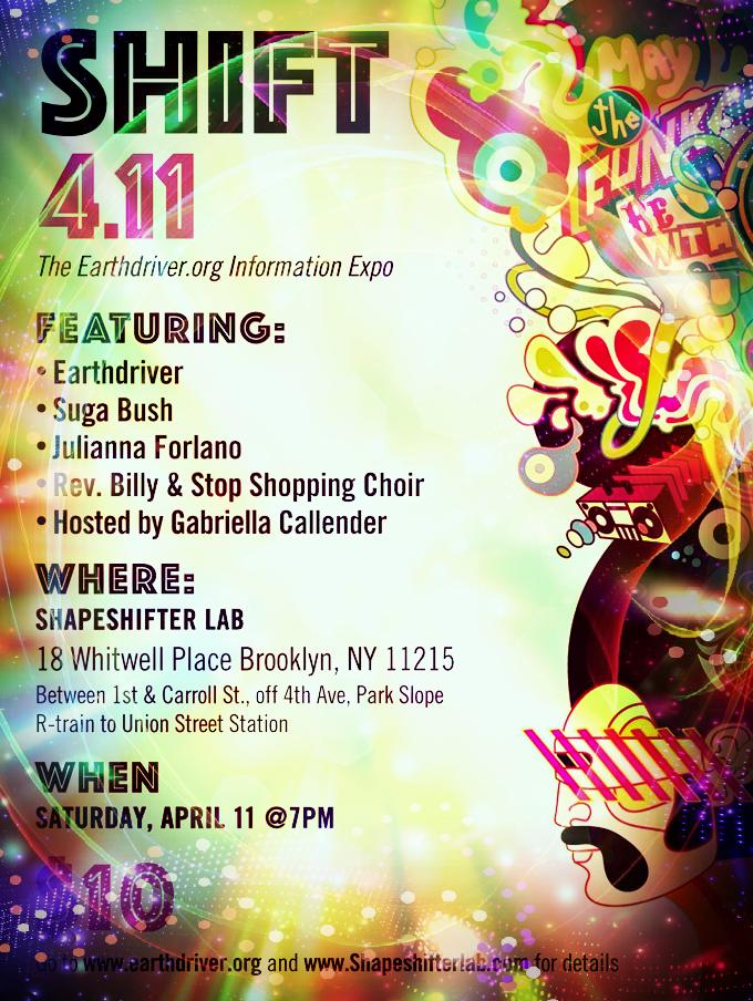 Earthdriver's tweet image. SHIFT 4.11 -- This Saturday 
#SHIFT411 #ShapeshifterLab #JuliannaForlano #SugaBush #Earthdriver.org