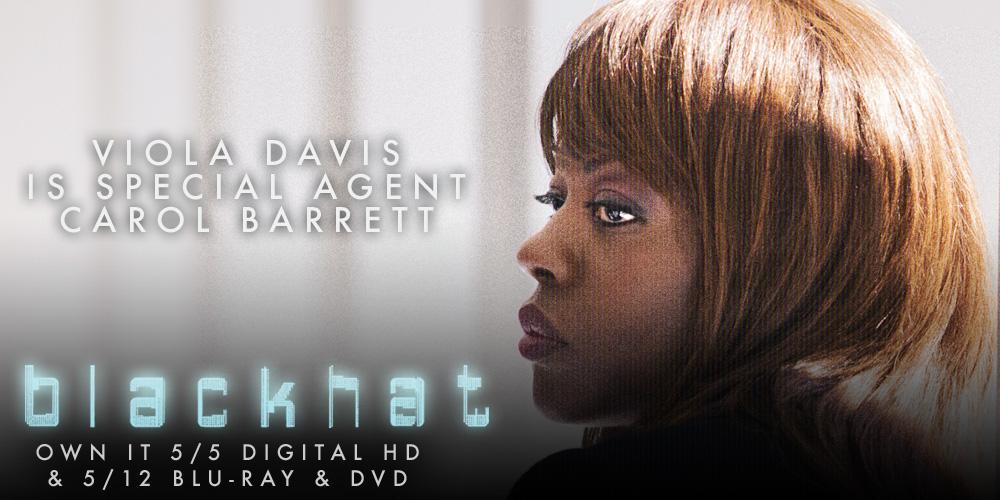 .<a href="/violadavis/">Viola Davis</a> is Special Agent Carol Barrett in the Global Thriller directed by Michael Mann #Blackhat.