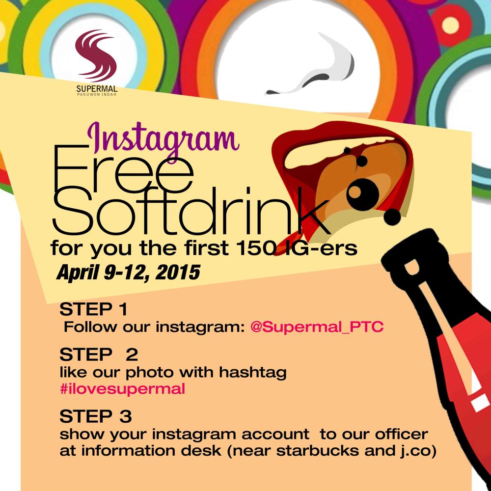 Free Soft Drink for You. Follow &amp; Like Our Picture on Instagram. More detail Please see this Picture #iLoveSupermal