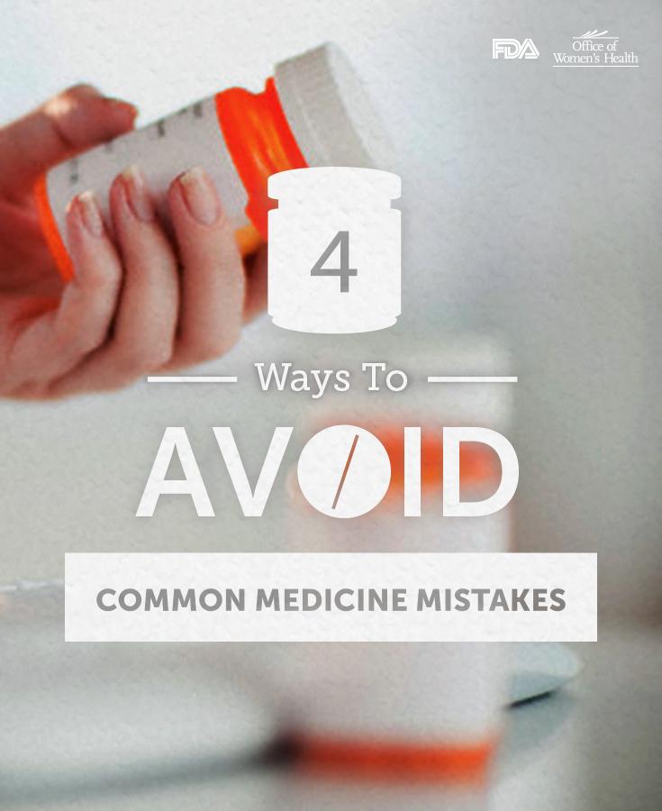 FDAWomen's tweet image. Ask questions. Avoid common medicine mistakes. #RxProblem go.usa.gov/3D9eR  ow.ly/i/ahAnP