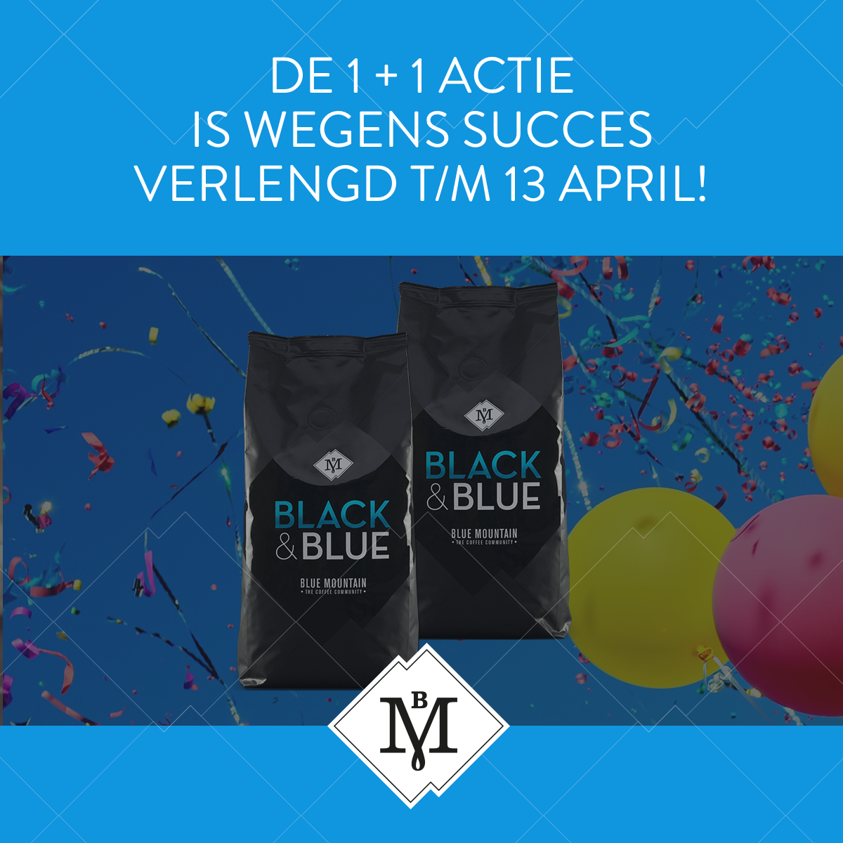 We hebben op veler verzoek de 1 + 1 koffie actie verlengd tot en met 13 april! Bestel snel op: bluemountain.nl