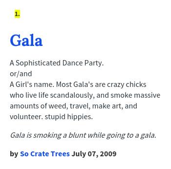 urbandictionary's tweet photo. @galarpgmsh Gala: A Sophisticated Dance Party. or/and A Girl's name. Most Gala's... http://t.co/aV86AwYD2d http://t.co/6eV4gwjyBM