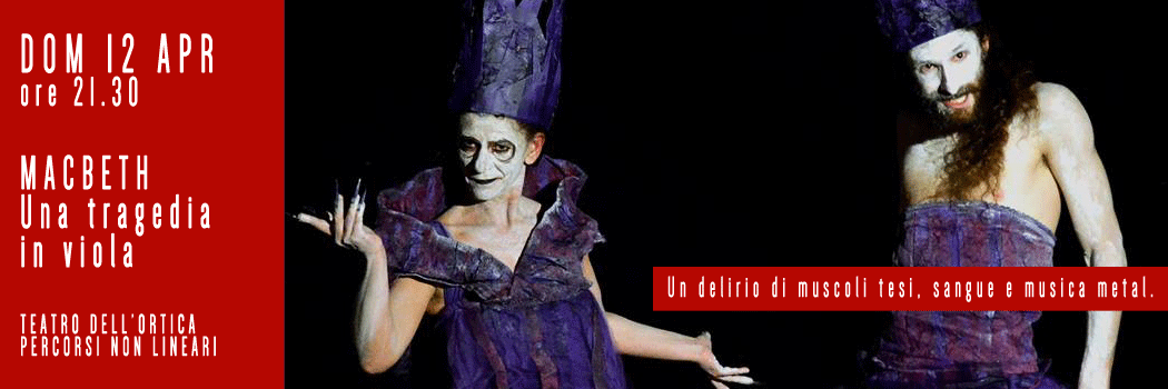 TeatrOrtica's tweet photo. #MACBETH. Una tragedia in viola al @CircoloRandal sab 12 apr ore 21.30  con #ClaudiaBenzi, #GiancarloMariottini http://t.co/uwzBrjI7M8