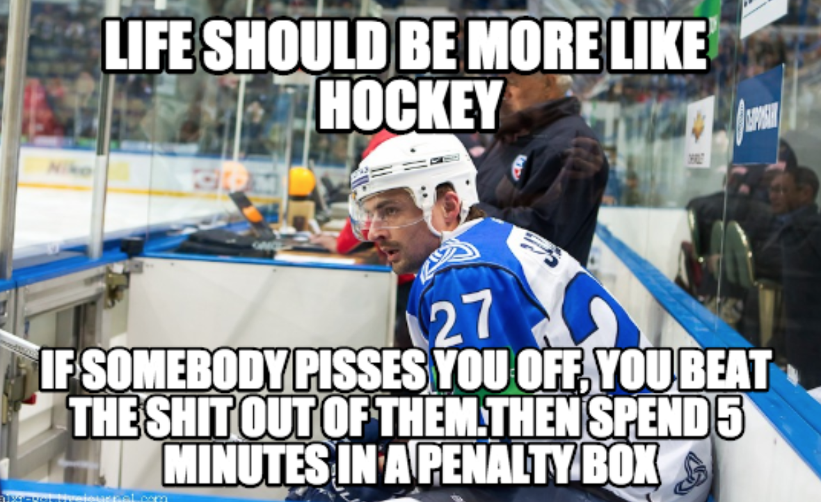 MensHumor's tweet photo. Life should be more like Hockey... http://t.co/GbdEQnCof0