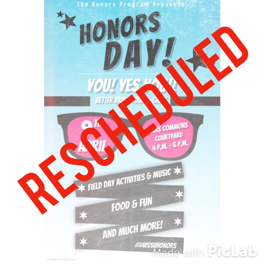 HonorsWSSU's tweet photo. Due to inclement weather, Honors Day has been rescheduled! All activities will now take place during our Cookout! http://t.co/mCr2vgkD9J