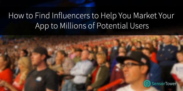 SensorTower1's tweet photo. How to Find Influencers to Help Market Your App to Millions: http://t.co/Ux2iCCV4Zc by @ypchoudary with @appmastersco http://t.co/SO3oUZdowK