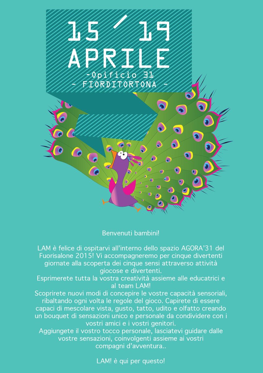 archValentina's tweet photo. #Fuorisalone for kids. Il pavone in 5 workshop sui 5 sensi by #LAMproject. #agorà31 http://t.co/ku1MFkQPJa http://t.co/IVgONhSSSk