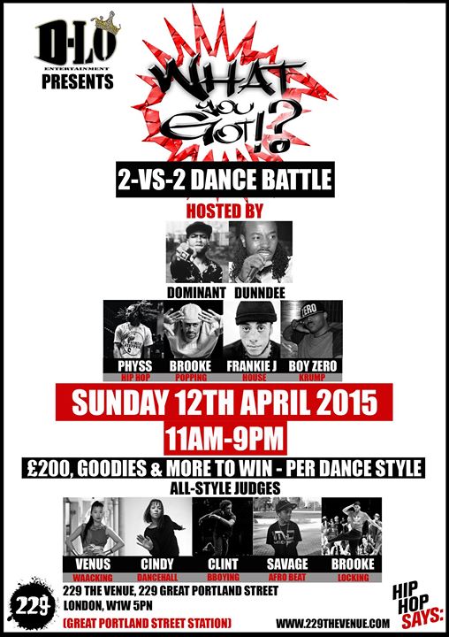 This SUN 12th APRiL at 229 the venue WHAT YOU GOT !? £10 in advance " 229thevenue.com or £15 at the door