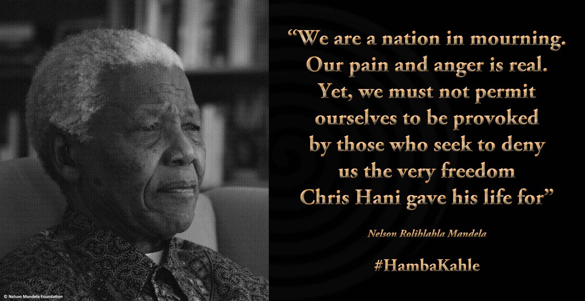 NelsonMandela's tweet photo. We must not permit ourselves 2 be provoked by those who seek to deny us the very freedom #ChrisHani gave his life for http://t.co/Ceu5akN2sw