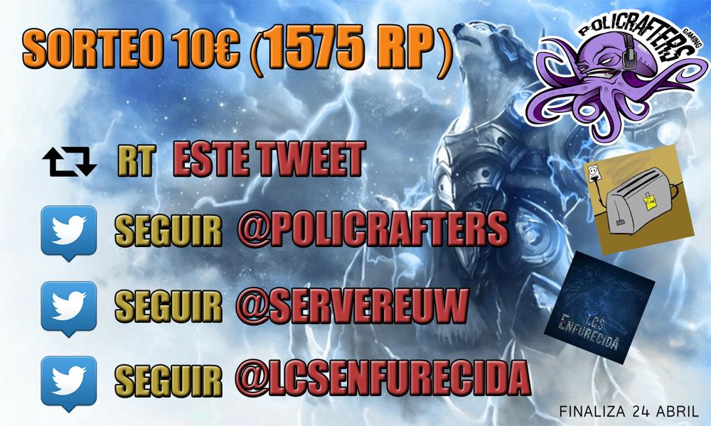 ServerEUW's tweet photo. SORTEO DE 10€ EN RIOT POINTS

DA RT A ESTE TUIT

SIGUE A:

@Policrafters
@ServerEUW
@LCSenfurecida

Finaliza: 24/4/15 http://t.co/Lrznshzte3