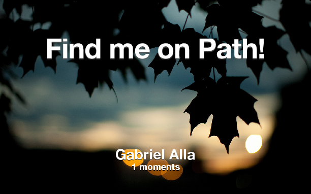 Find me on #Path now! Go to: path.com! #thepersonalnetwork