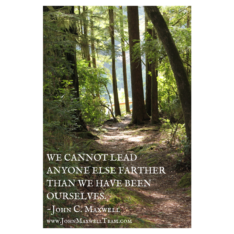 TheJohnCMaxwell's tweet photo. We cannot lead anyone else farther than we have been ourselves. #JMTeam https://t.co/Ztx4v6bl7R
