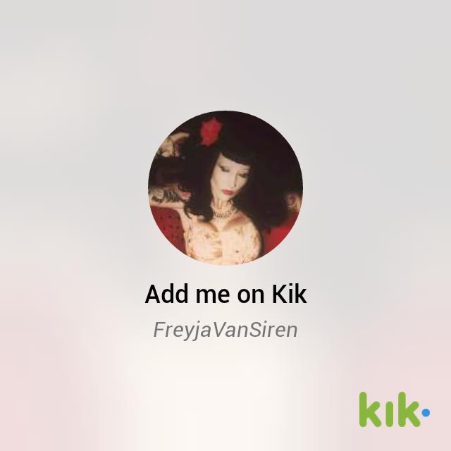 Hey! I'm on #Kik - my username is 'FreyjaVanSiren' http://t.co/Djbqe87VJX http://t.co/Rx19ziw5Gj<a href="/tag/kik"class="tags">#Kik</a>
