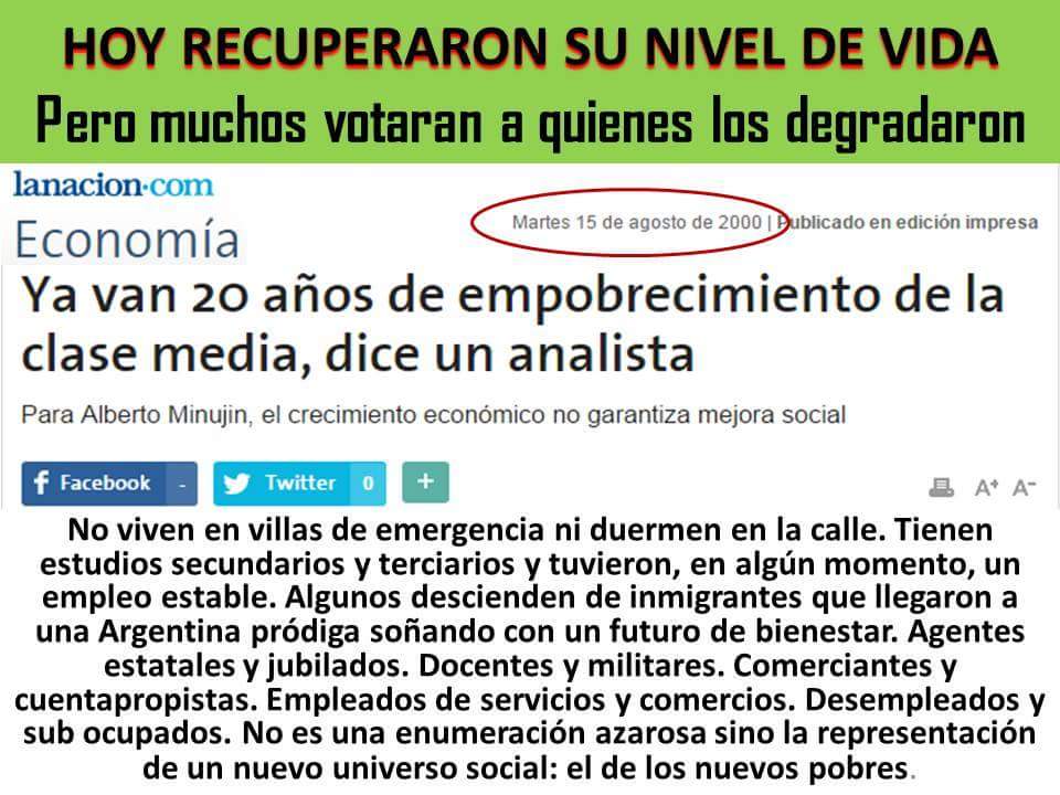 No se acuerda esa "clase media" de esto? En estos años recuperaron el nivel de vida y hay el doble de integrantes.
