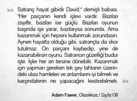 Hayat satranç gibidir...