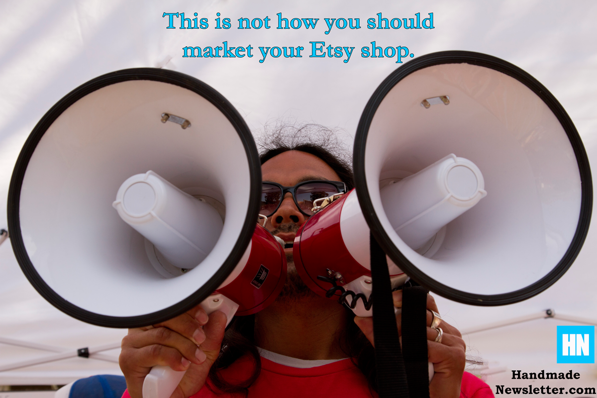 hnCreateConnect's tweet image. This is NOT how you should market your @Etsy shop. Click here: handmadenewsletter.com to find out how you should!