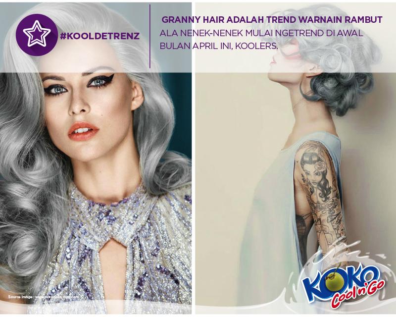 Kalau iya, ada trend baru nih.. #GrannyHair alias rambut dengan warna ala nenek-nenek :D