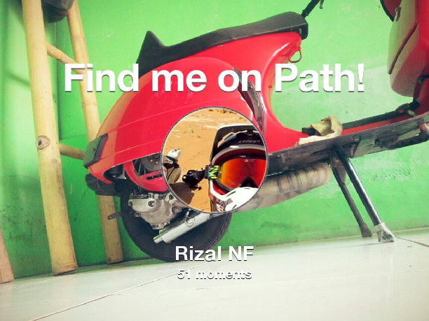Rizal_NF's tweet photo. I've shared 51 memories with my friends on #Path - see them now at http://t.co/KHyeT5whdP! #thepersonalnetwork http://t.co/yxZOdasWLI
