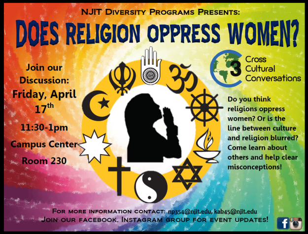 NJIT Diversity is hosting discussion on Religion &amp; Women Rights. On Friday April 17th, 11:30am-1pm @ CC Rm. 230