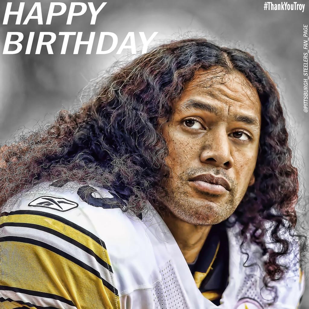 Happy Birthday to the future HOF Troy Polamalu! 