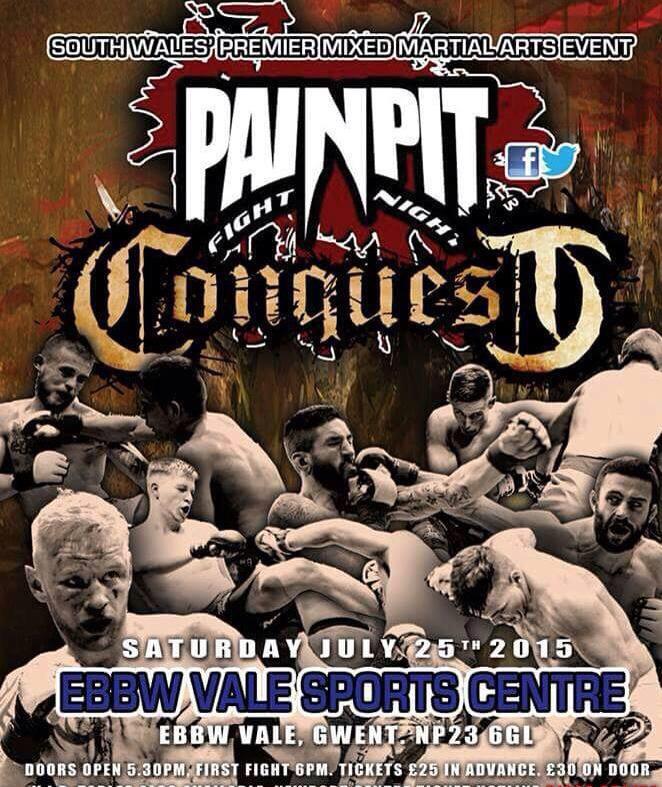 MMA Wales ® 🏴 (@mmawales) on Twitter photo JULY 25 <a href="/Pain_Pit/">Pit Pain</a> presents #CONQUEST @ Ebbw Vale S.C. Tix £25 <a href="/jackmarshman/">Jack Marshman</a> <a href="/Lew_Long/">Lewis Long</a> <a href="/Martin_Mr_Pink/">Martin McDonough</a> @TilleryCombat JULY 25 <a href="/Pain_Pit/">Pit Pain</a> presents #CONQUEST @ Ebbw Vale S.C. Tix £25 <a href="/jackmarshman/">Jack Marshman</a> <a href="/Lew_Long/">Lewis Long</a> <a href="/Martin_Mr_Pink/">Martin McDonough</a> @TilleryCombat