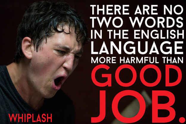 MooviePack's tweet photo. Motivation from movies. Great quote! #movies #moviequotes #film #cinema #moviebuff #Whiplash #WhiplashMovie http://t.co/Ngkddasgyc