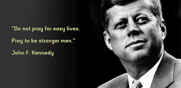 JalanPemimpin's tweet photo. "Do not pray for easy lives. Pray to be stronger men" -John F. Kennedy. Wishing you all great week :) http://t.co/6vAEPH1EDc