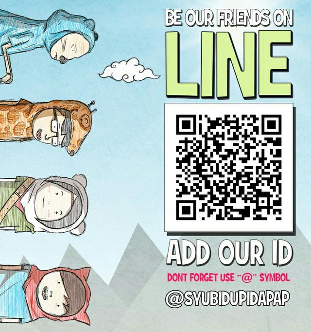 Gabung yuk!di Official Account LINE SYUBIDUPIDAPAP, bakal ada bnyk info, schedule, plus km bisa chit-chat bareng kita