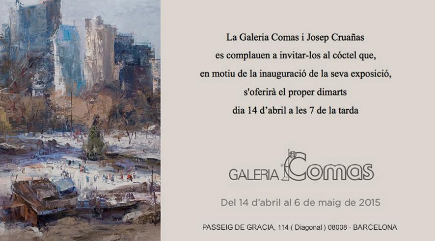 Demà esteu convidats a la inauguració de l'exposició d'olis i aquarel·les d'en Cruañas a la Galeria Comas de Bcn!