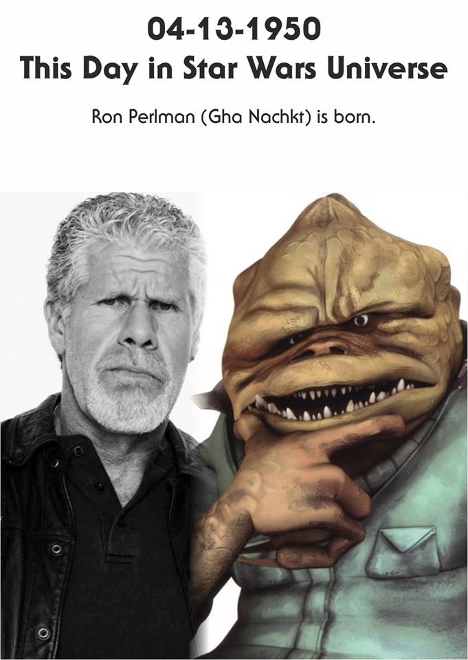04-13-1950 Happy Birthday Ron Perlman!

\"You sneaky little scrap pile.\" 