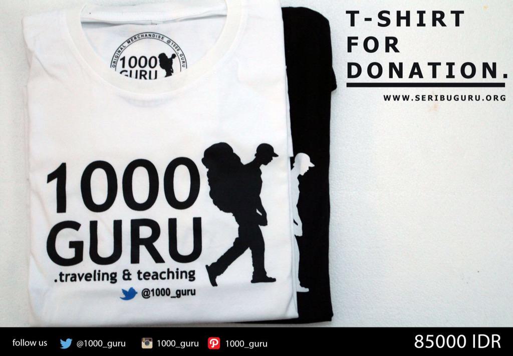 1000_guru's tweet image. T-Shirt For Donation bisa dipesan di @Kaos1000_guru