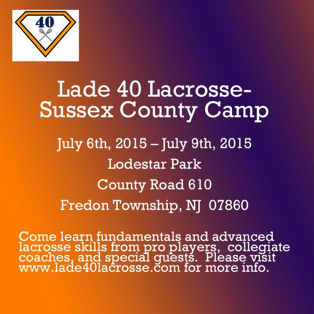 JohnLade40's tweet photo. Lade40 Lacrosse is having it's inaugural camp this summer in Sussex County, NJ. Come out and join the fun! http://t.co/YJ6Dm61AwL
