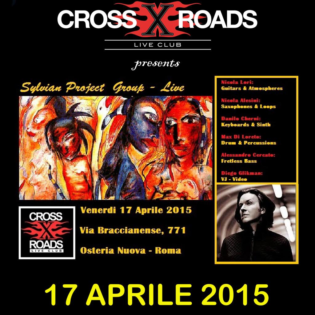 Sylvian Project Group - DAVID SYLVIAN SHOW - 17 aprile 2015 - crossroadsliveclub.it/page.do?ide=304