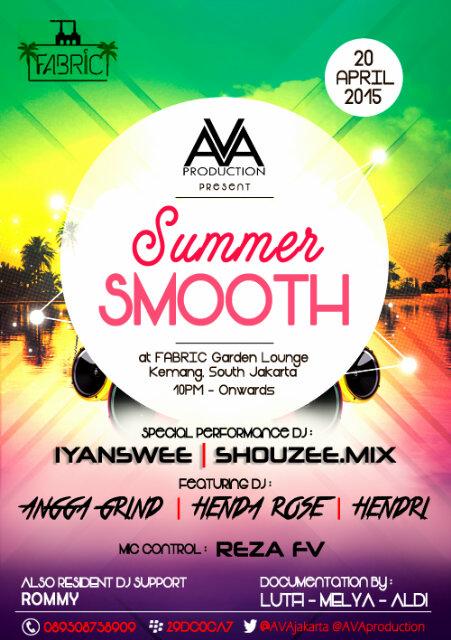 AVA Production "SUMMER SMOOTH" Monday, 20th April 2015 at Fabric Garden Lounge Kemang Jkt